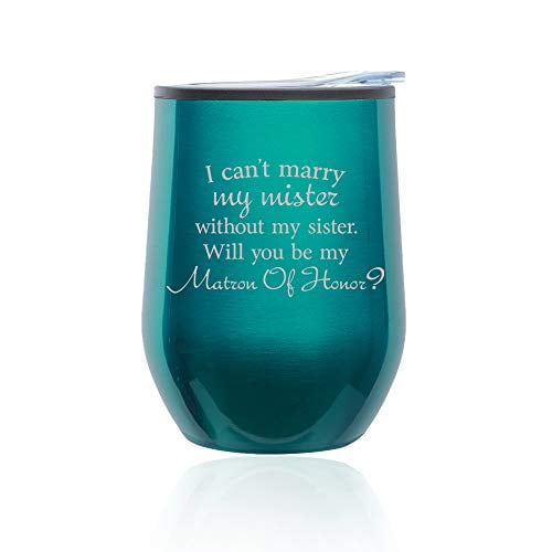 Rose Gold Stemless Wine Tumbler Coffee Travel Mug Glass with Lid I Can't Marry My Mister Without My Sister Will You Be My Matron Of Honor Proposal Rose Gold Stemless Wine Tumbler Coffee Travel Mug Glass with Lid I Can't Marry My Mister Without My Sister Will You Be My Matron Of Honor Proposal